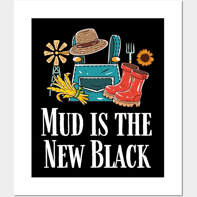 Mud Is The New Black Wall Art by stressless